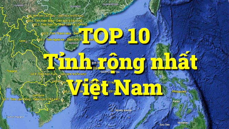 Tỉnh rộng nhất Việt Nam: Top 10 gồm những đơn vị nào?